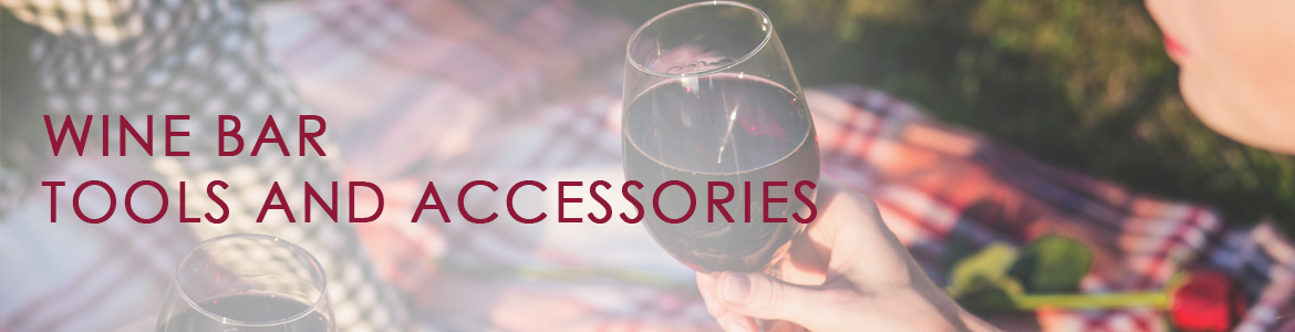 Wine Bar Tools and Accessories